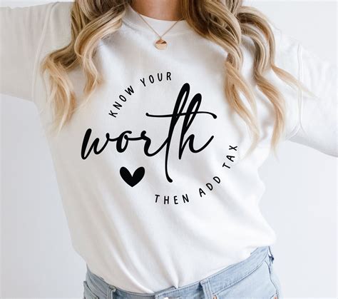 Know Your Worth Svg Self Love Svg Know You Worth Then Add Tax Svg