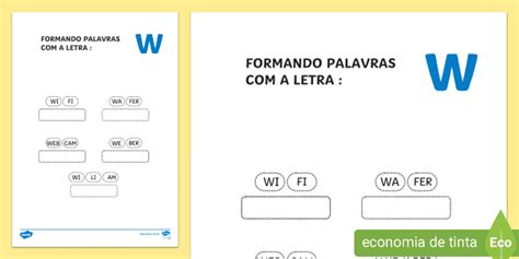 Palavras Com Letra W - Desenvolvendo a Consciência fonológica - Formando Palavras com a letra 'W'.