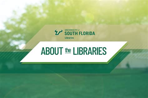 USF Libraries - About USF Libraries