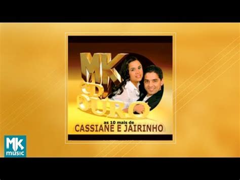 Cassiane MK Music Divulga CD Completo De Cassiane E Jairinho As 10