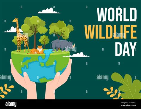 World Wildlife Day on March 3rd to Raise Animal Awareness, Plant and