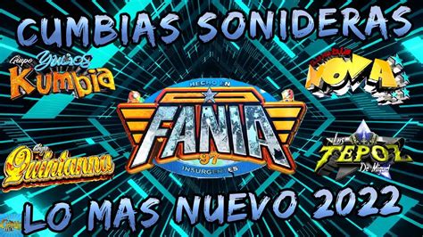 CUMBIAS NUEVAS 2022 LO MAS NUEVO MIXSUPER MIX DE FANIA GRUPO QUINTANA