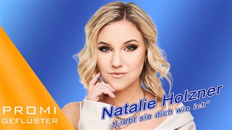 Natalie Holzner Liebt Sie Dich Wie Ich Youtube