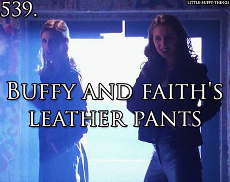 Buffy And Faiths Leather Pants Buffy Buffy The Vampire Slayer Vampire Slayer