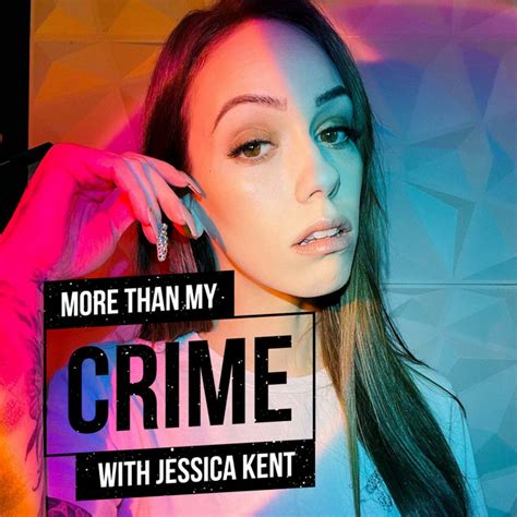 What Really Happens In A Prison Shower More Than My Crime With Jessica Kent Podcast Podtail