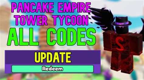 ALL Pancake Empire Tower Tycoon CODES Roblox Pancake Empire Tower