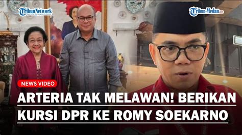 Arteria Tak Melawan Jatah Kursi Dpr Diminta Romy Soekarno Keponakan