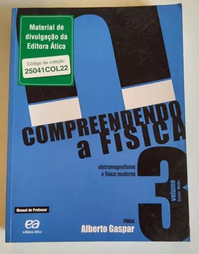 Compreendendo A Física 3 Alberto Gaspar Livro Do Professor MercadoLivre