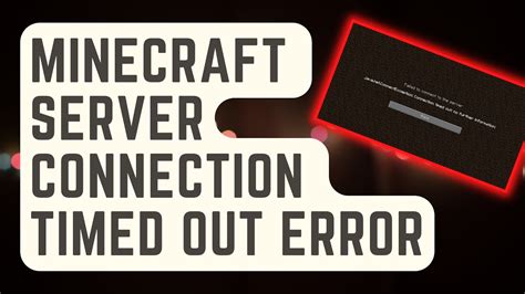 Solved Minecraft Server Connection Timed Out Error Proven Solutions