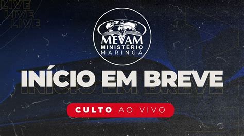 MEVAM MARINGÁ CULTO AO VIVO l 31 10 2021 Pr Christyan Giacomassi