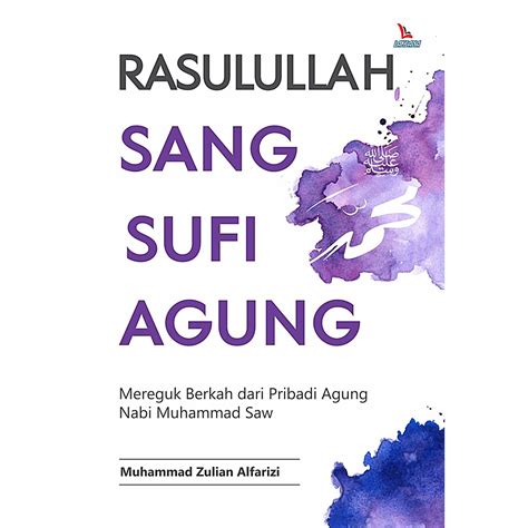 Jual BUKU RASULULLAH SANG SUFI AGUNG Shopee Indonesia