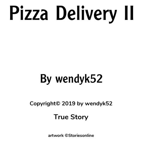 Pizza Delivery Ii True Sex Story