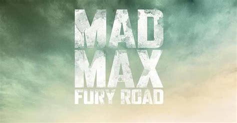 Mad Max: Fury Road Movie Quotes