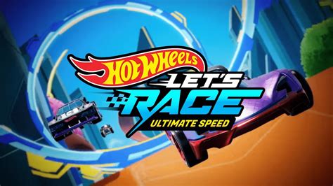Ready Set Race Hot Wheels Lets Race Ultimate Speed Is Out Now On