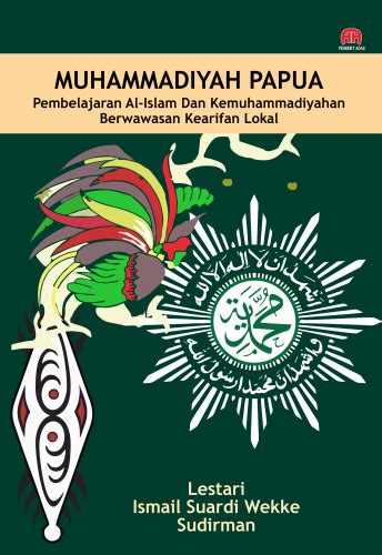 Buku Muhammadiyah Papua Pembelajaran Al Islam Dan Kemuhammadiyahan