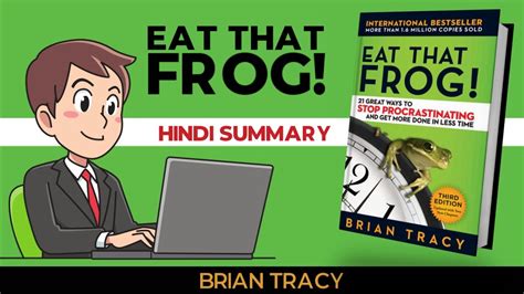 Be More Productive In 2021 Eat That Frog By Brian Tracy Do Things