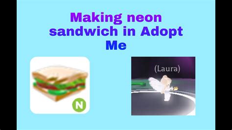 Making A Neon Sandwich In Adopt Me Roblox Youtube