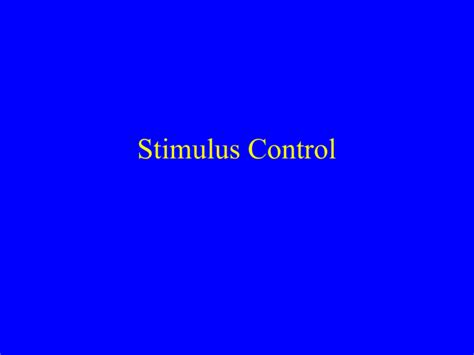 Stimulus Control