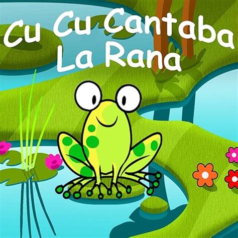 Cu Cu Cantaba La Rana by Canciones Infantiles on Amazon Music - Amazon ...