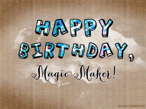 Happy Birthday Magic Maker Happy Birthday Images Happy Birthday