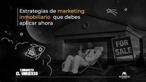 5 Poderosas Estrategias De Marketing Inmobiliario