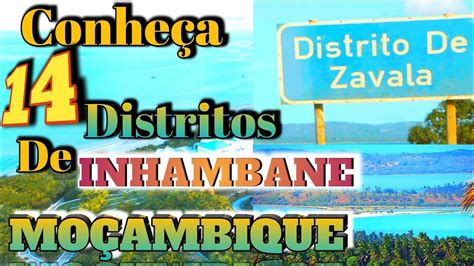 Conheça Os Distritos da província de Inhambane MOÇAMBIQUE ÁFRICA