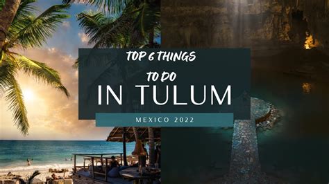 TOP 6 THINGS TO DO IN TULUM Mexico 2022 YouTube