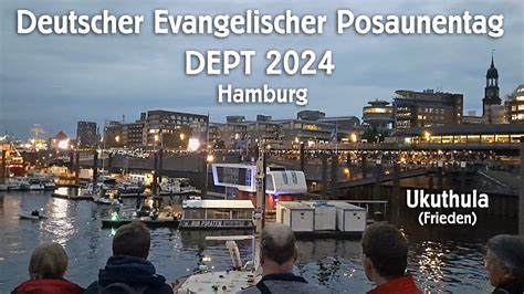 Deutscher Evangelischer Posaunentag DEPT 2024 In Hamburg Ukuthula