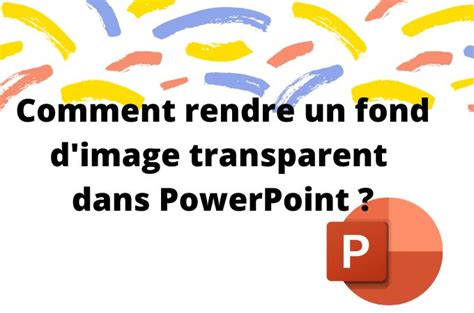 3 méthodes faciles pour supprimer larrière plan dune image sur PowerPoint