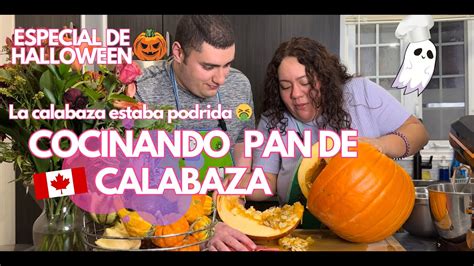 Halloween En Canad Cocinando Pan De Calabaza Especial De Halloween