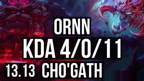 ORNN Vs CHO GATH TOP 4 0 11 66 Winrate NA Grandmaster 13 13