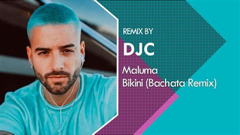 Maluma Bikini Bachata Version Remix Djc Maluma Bachata Djc Youtube