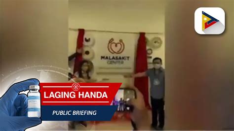 Ika 152 Malasakit Center Sa Bansa Pinasinayaan Sa Tagkawayan Quezon