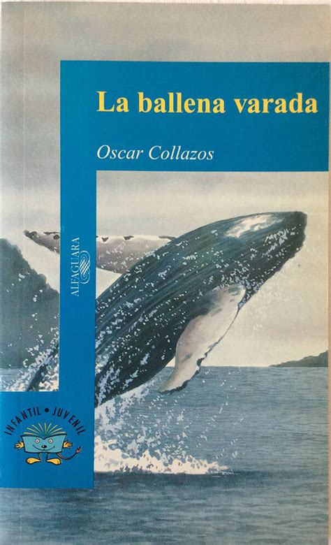 LA BALLENA VARADA Óscar Collazos