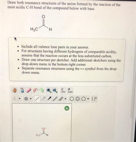 Solved Draw Both Resonance Structures Of The Anion Formed By Chegg