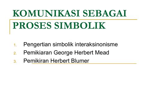 Teori Interaksi Simbolik George Herbert Mead