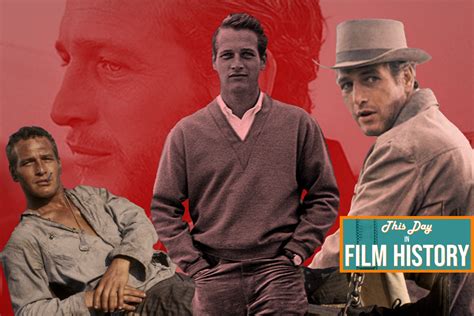 The Story Of Paul Newman This Day In Film History