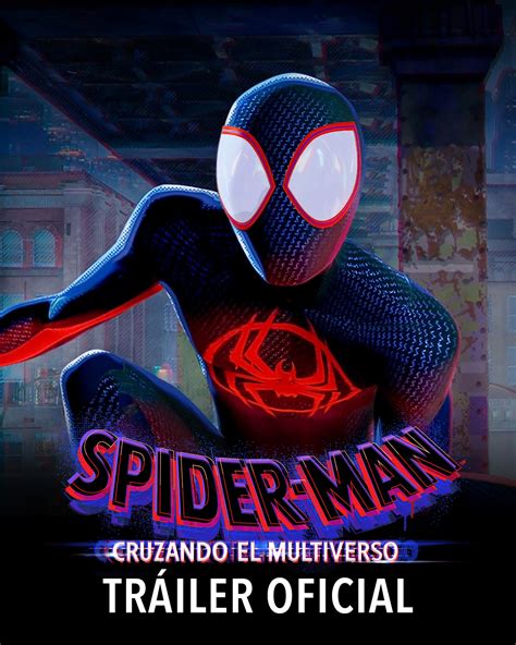 “spider Man Cruzando El Multiverso” Estrenó Nuevo Trailer El