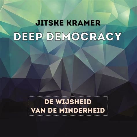 Deep Democracy Jitske Kramer Boeken Bol