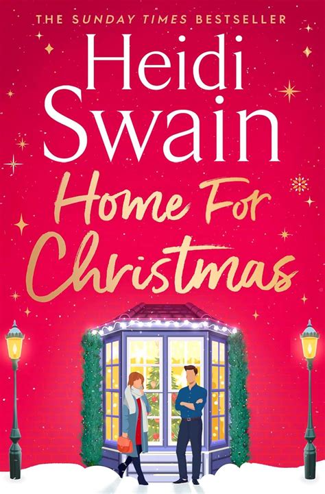 Home For Christmas The Most Heart Warming And Cosy Festive Story To