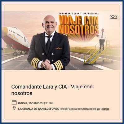 Noches Mágicas de La Granja 2023 Comandante Lara y CIA Viaje con