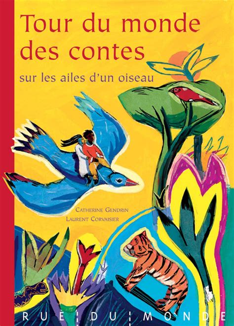 Buy Tour Du Monde Des Contes Sur Les Ailes D Un Oiseau Book Online At