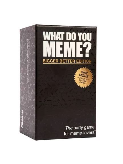 What Do You Meme? Bigger & Better Edition - Home