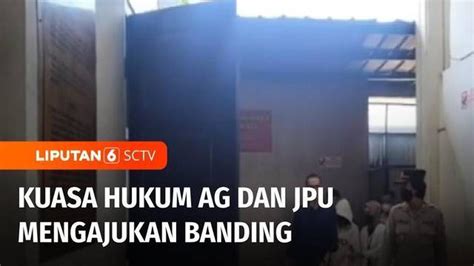 VIDEO Kuasa Hukum AG Dan JPU Ajukan Banding Vonis 3 Tahun 6 Bulan