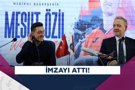 Mesut Zil Resmen Medipol Ba Ak Ehirde Imzay Att Asist Analiz