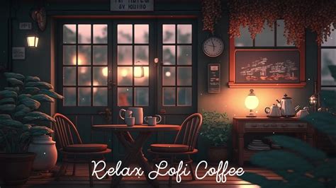 Relax Lofi Coffee ☕ Cozy Coffee Shop With Lofi Hip Hop Mix Beat To