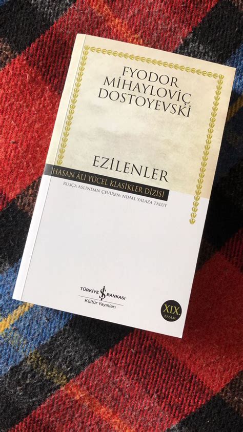 Fyodor Mihayloviç Dostoyevski Ezilenler Kitap önerileri Kitap