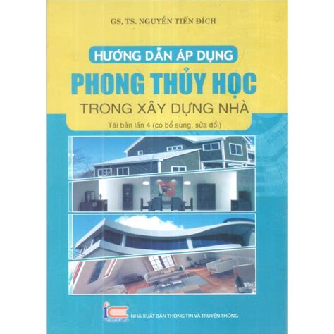 Hướng Dẫn Áp Dụng Phong Thủy Học Trong Xây Dựng Nhà Tái Bản Lần 4