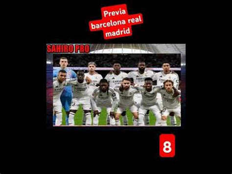 PREVIA AL CLASICO BARCELONA VS REAL MADRID Pt1 Fcbarcelona Barcelona