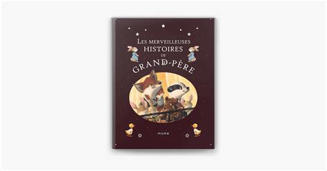 Les Merveilleuses Histoires De Grand P Re En Apple Books